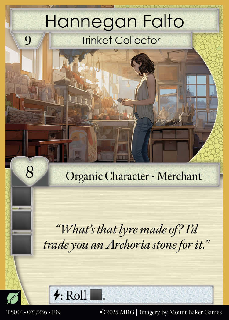 Hannegan Falto, Trinket Collector