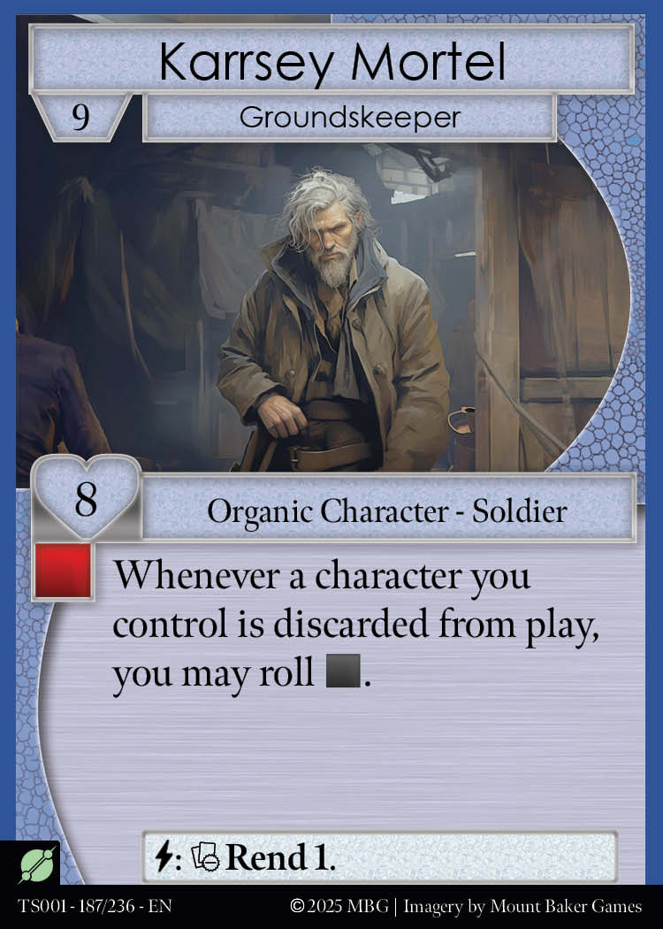 Karrsey Mortel, Groundskeeper